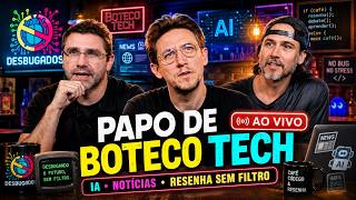 Papo de Boteco Tech: Fofocas, Tendências e Notícias de TI no Desbugados #063
